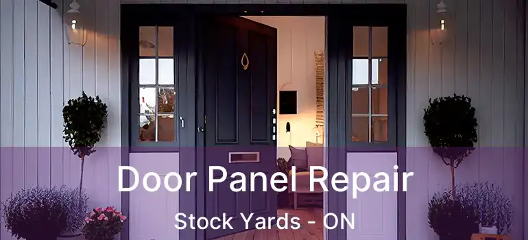  Door Panel Repair Stock Yards - ON