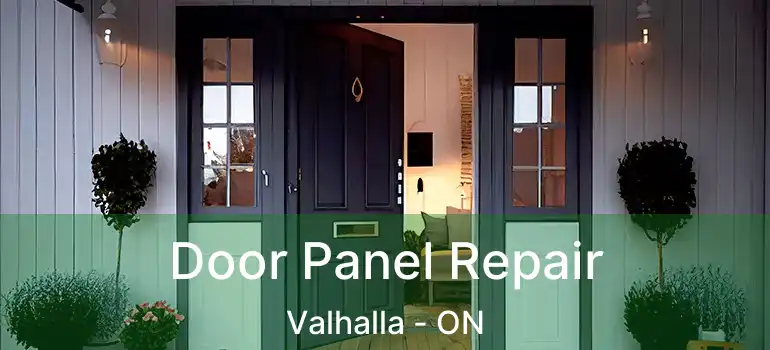  Door Panel Repair Valhalla - ON