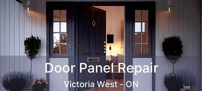  Door Panel Repair Victoria West - ON
