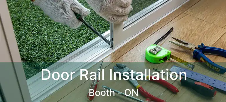  Door Rail Installation Booth - ON