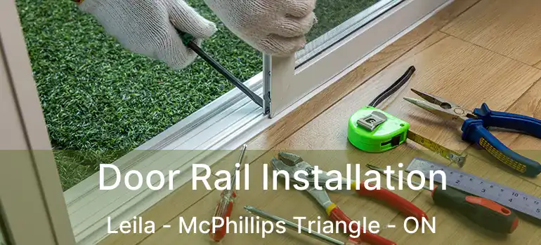  Door Rail Installation Leila - McPhillips Triangle - ON