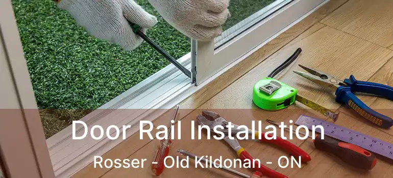  Door Rail Installation Rosser - Old Kildonan - ON
