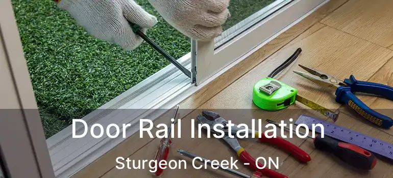  Door Rail Installation Sturgeon Creek - ON