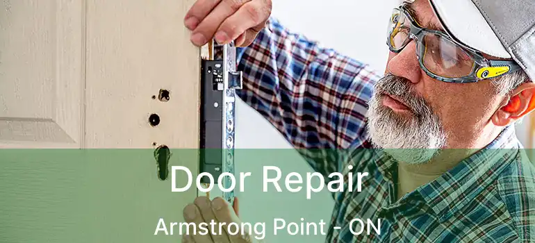  Door Repair Armstrong Point - ON