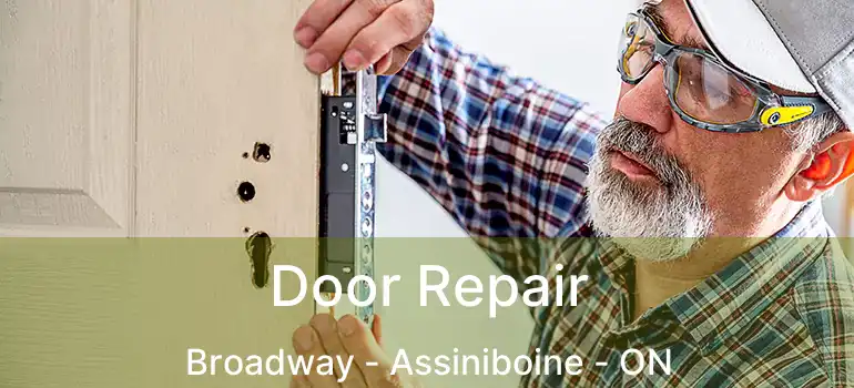  Door Repair Broadway - Assiniboine - ON
