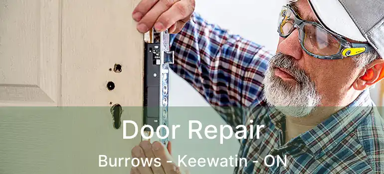  Door Repair Burrows - Keewatin - ON