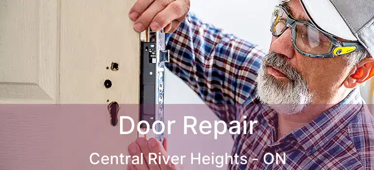  Door Repair Central River Heights - ON