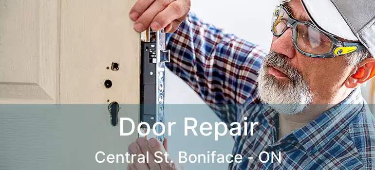  Door Repair Central St. Boniface - ON