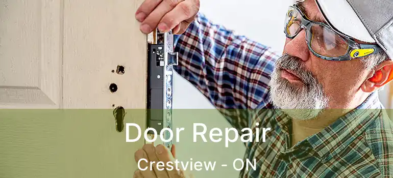  Door Repair Crestview - ON