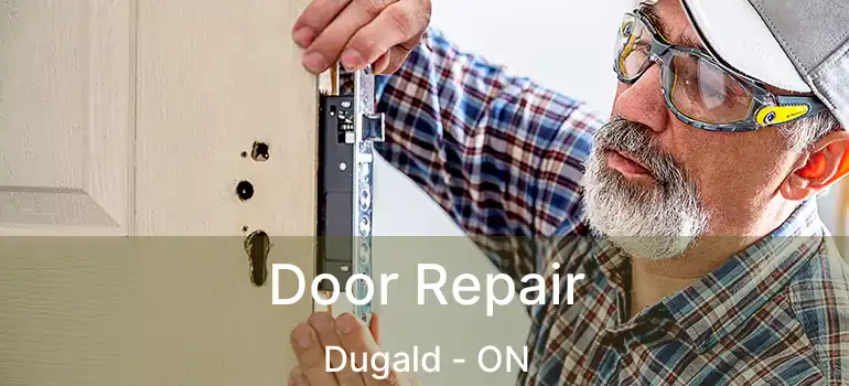  Door Repair Dugald - ON