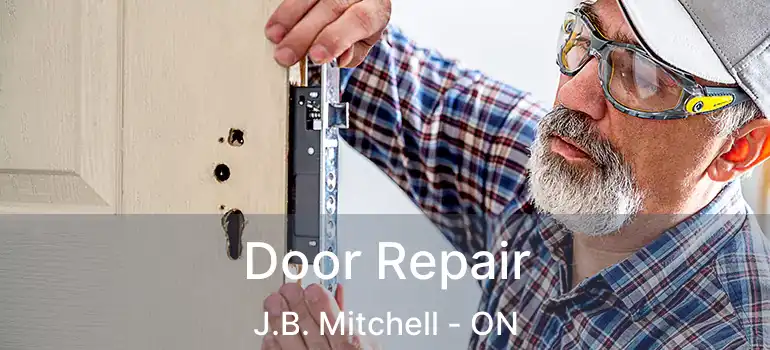  Door Repair J.B. Mitchell - ON