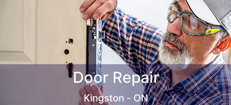 Door Repair Kingston - ON