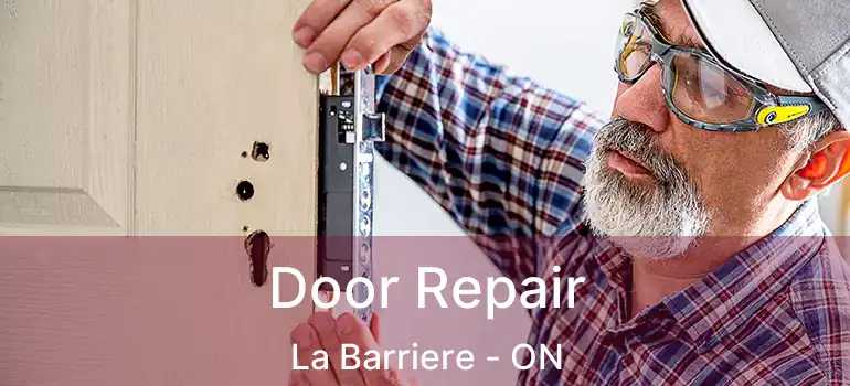  Door Repair La Barriere - ON