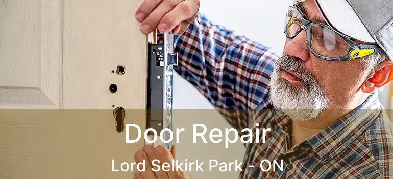  Door Repair Lord Selkirk Park - ON