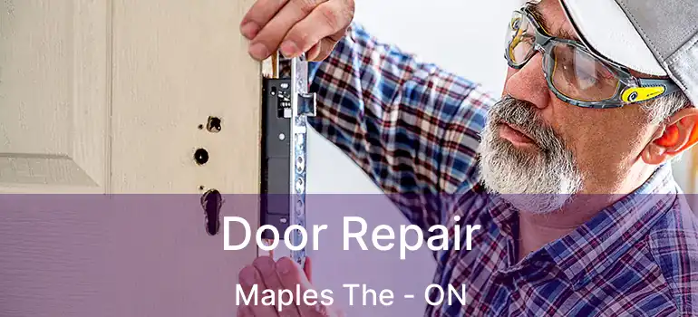  Door Repair Maples The - ON