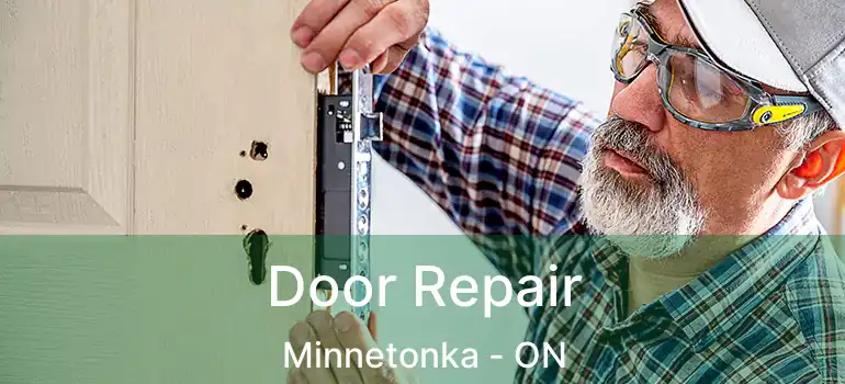  Door Repair Minnetonka - ON
