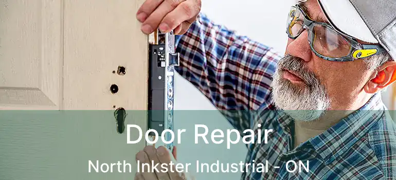  Door Repair North Inkster Industrial - ON