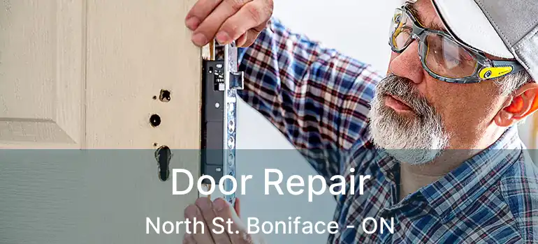  Door Repair North St. Boniface - ON