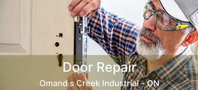  Door Repair Omand s Creek Industrial - ON