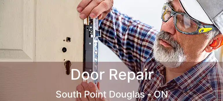  Door Repair South Point Douglas - ON