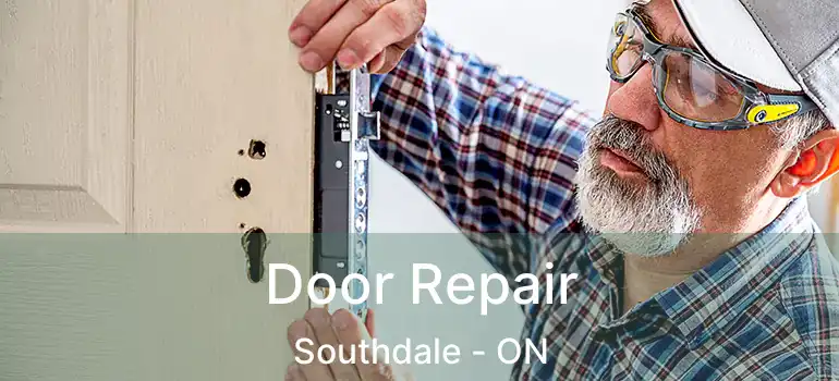  Door Repair Southdale - ON