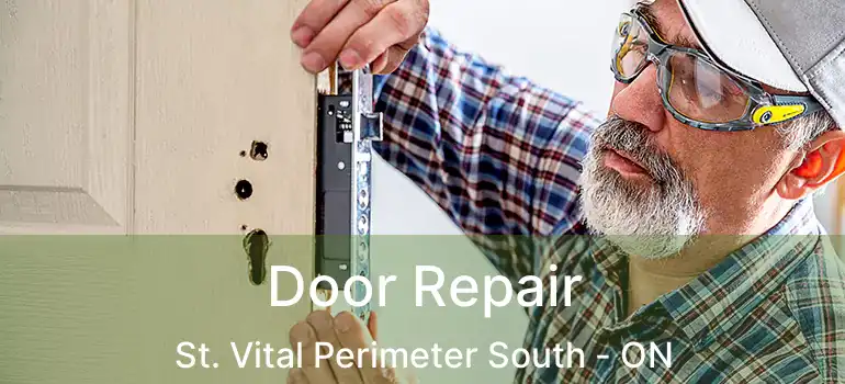  Door Repair St. Vital Perimeter South - ON