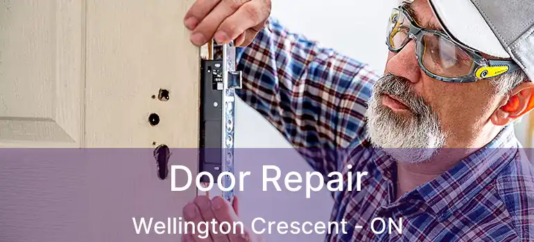  Door Repair Wellington Crescent - ON