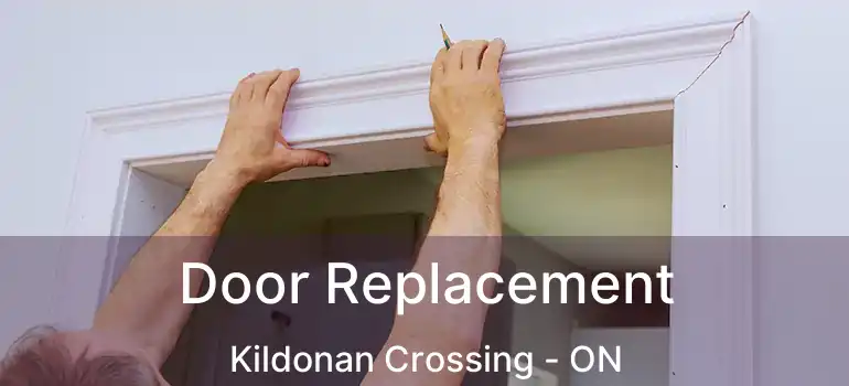  Door Replacement Kildonan Crossing - ON