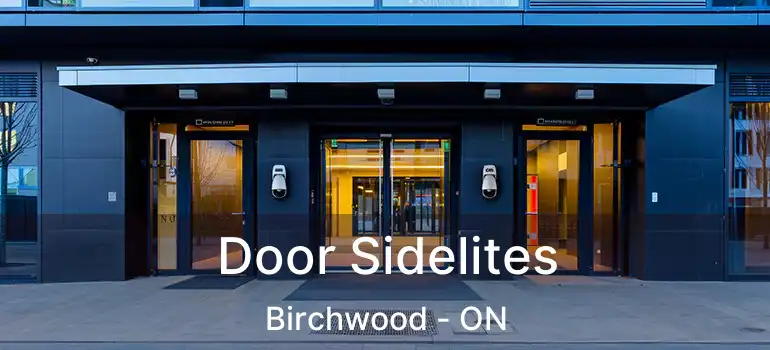  Door Sidelites Birchwood - ON