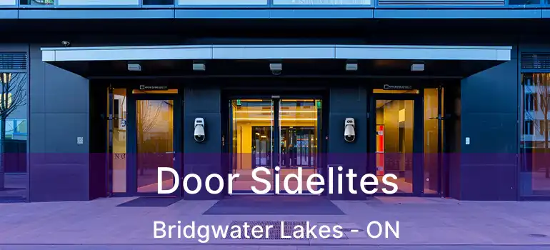  Door Sidelites Bridgwater Lakes - ON