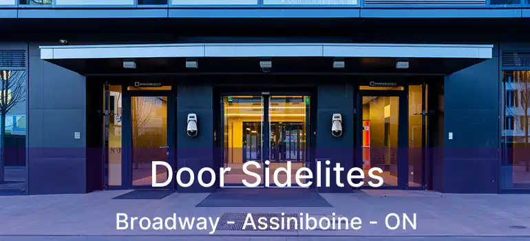  Door Sidelites Broadway - Assiniboine - ON