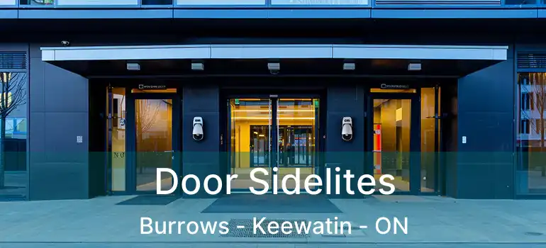  Door Sidelites Burrows - Keewatin - ON