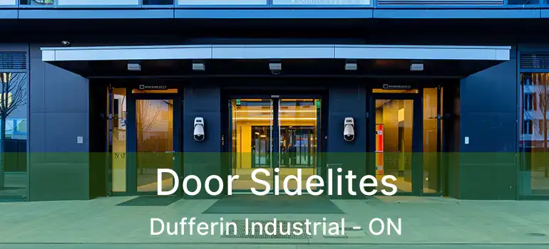  Door Sidelites Dufferin Industrial - ON