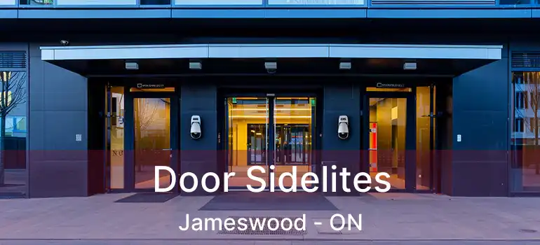  Door Sidelites Jameswood - ON