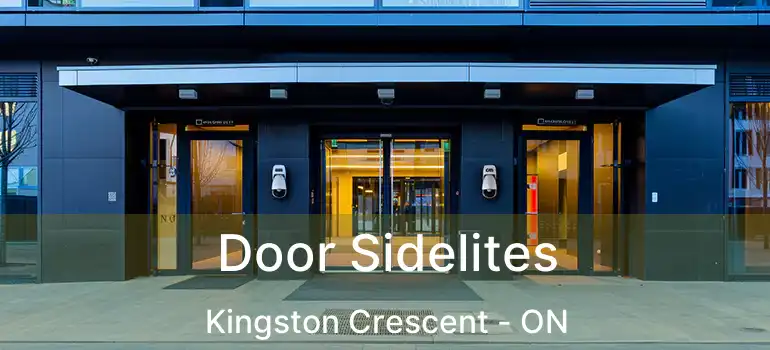  Door Sidelites Kingston Crescent - ON