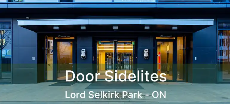  Door Sidelites Lord Selkirk Park - ON