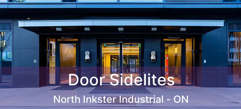  Door Sidelites North Inkster Industrial - ON