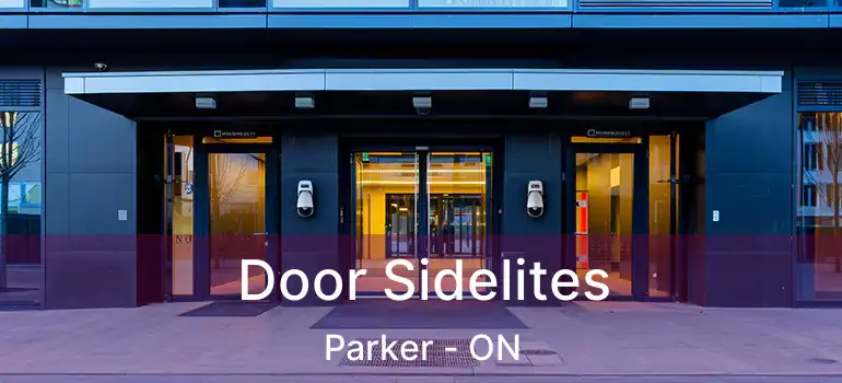  Door Sidelites Parker - ON