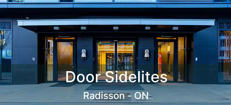  Door Sidelites Radisson - ON