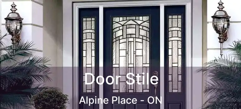  Door Stile Alpine Place - ON