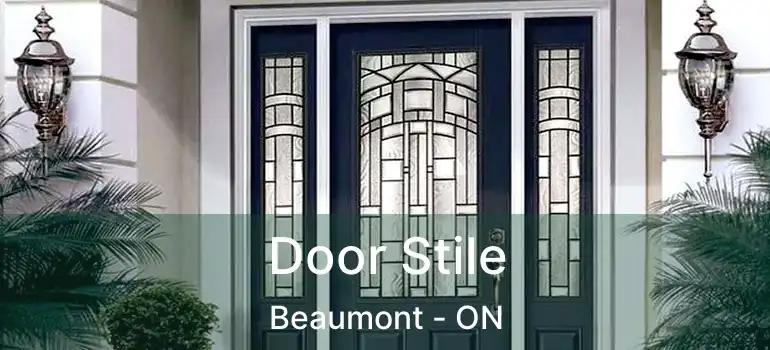  Door Stile Beaumont - ON