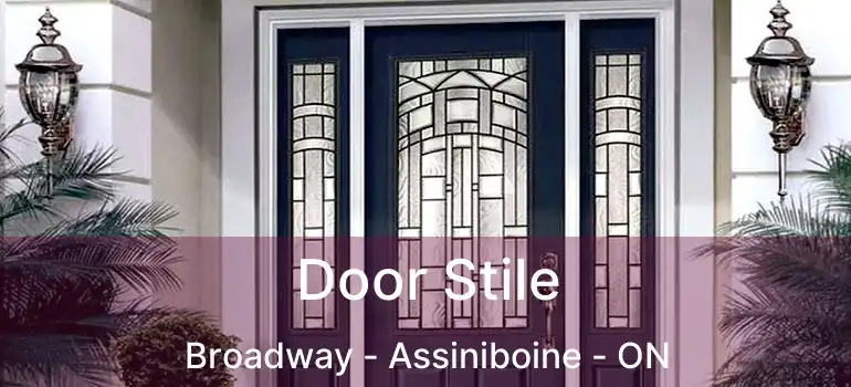  Door Stile Broadway - Assiniboine - ON