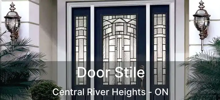  Door Stile Central River Heights - ON