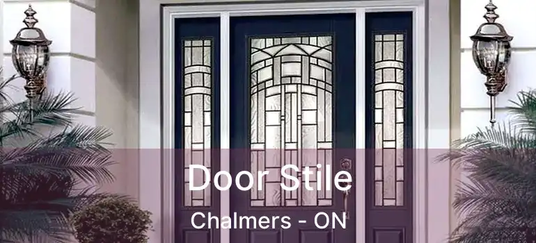  Door Stile Chalmers - ON