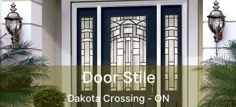  Door Stile Dakota Crossing - ON