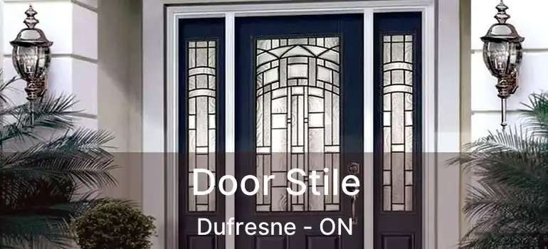  Door Stile Dufresne - ON