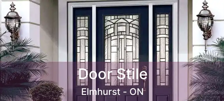  Door Stile Elmhurst - ON