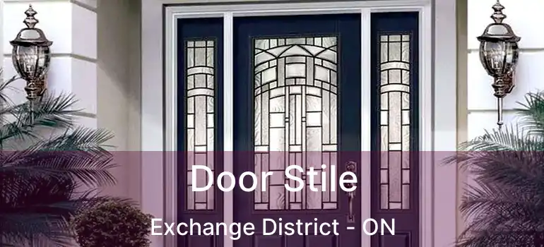  Door Stile Exchange District - ON
