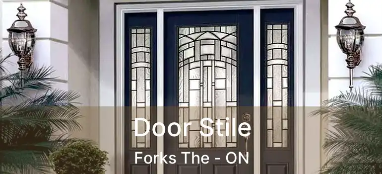  Door Stile Forks The - ON