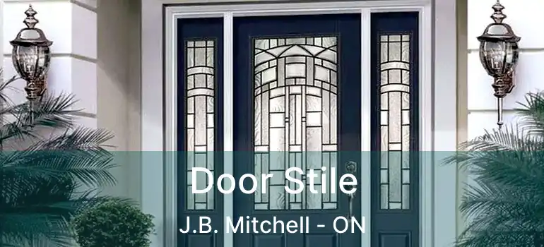  Door Stile J.B. Mitchell - ON
